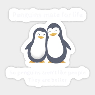 Penguins mate for life. Atypical Sticker